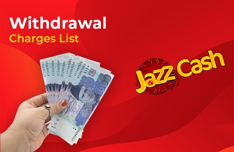 Jazz Cash Withdrawal Charges List